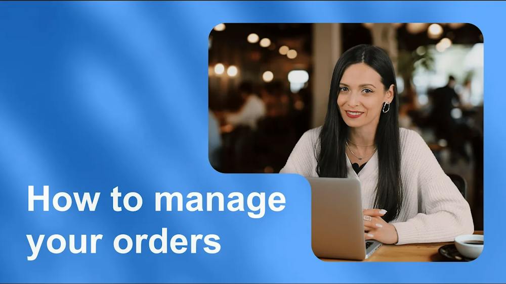 Order Processing: How To Manage Your Orders